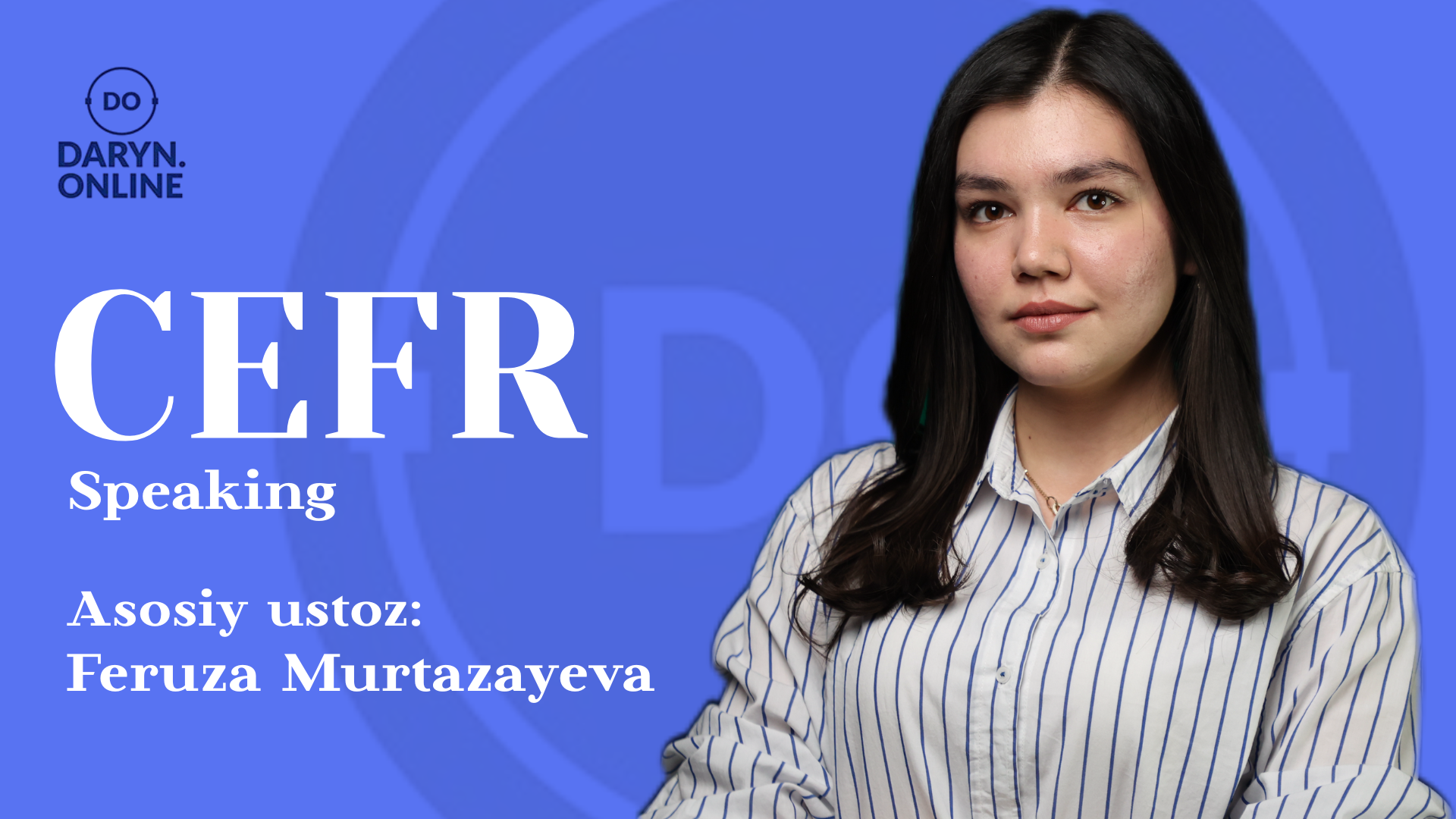 Speaking | CEFR kursi | Feruza Murtazayeva