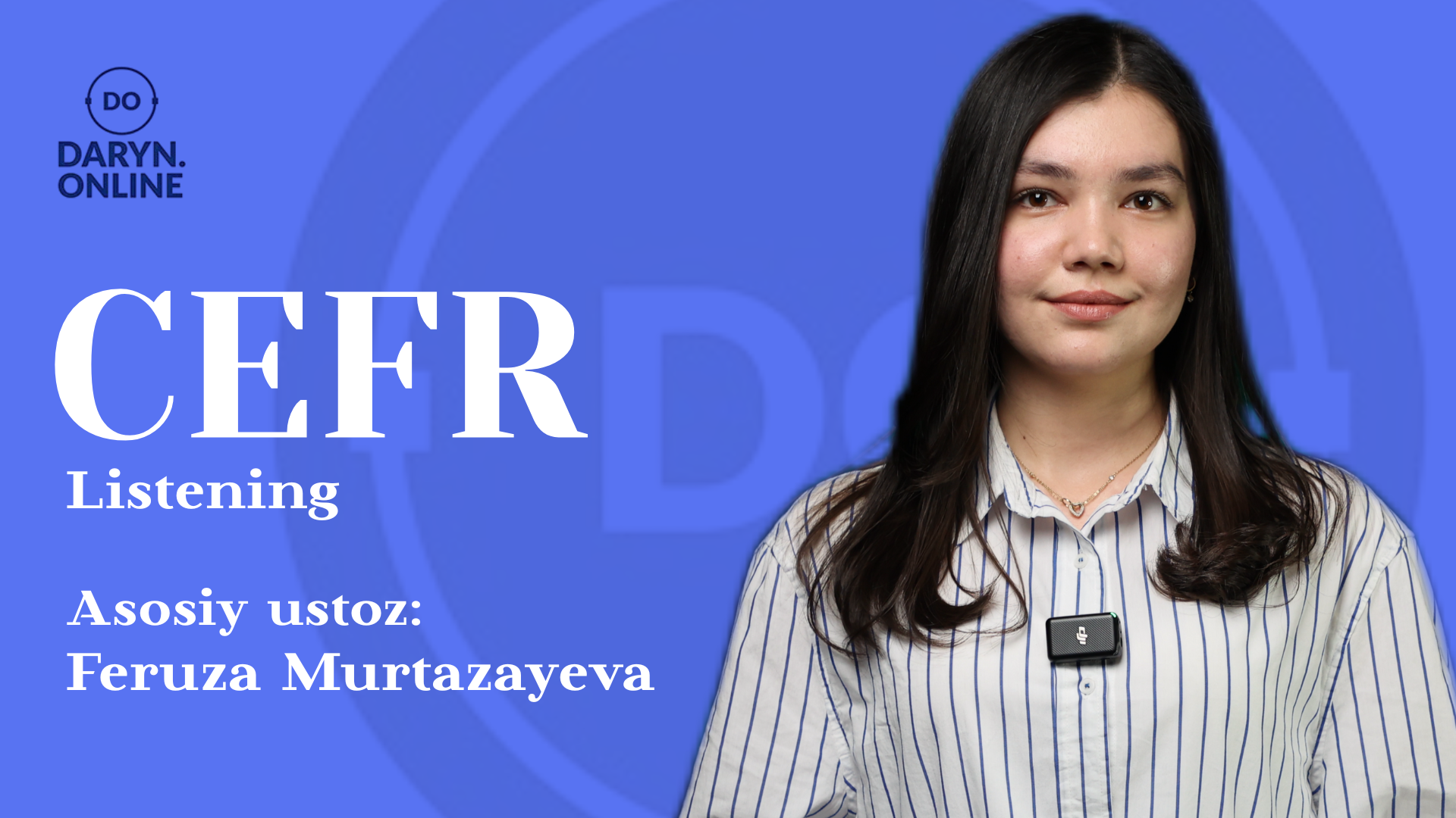 Listening | CEFR kursi | Feruza Murtazayeva